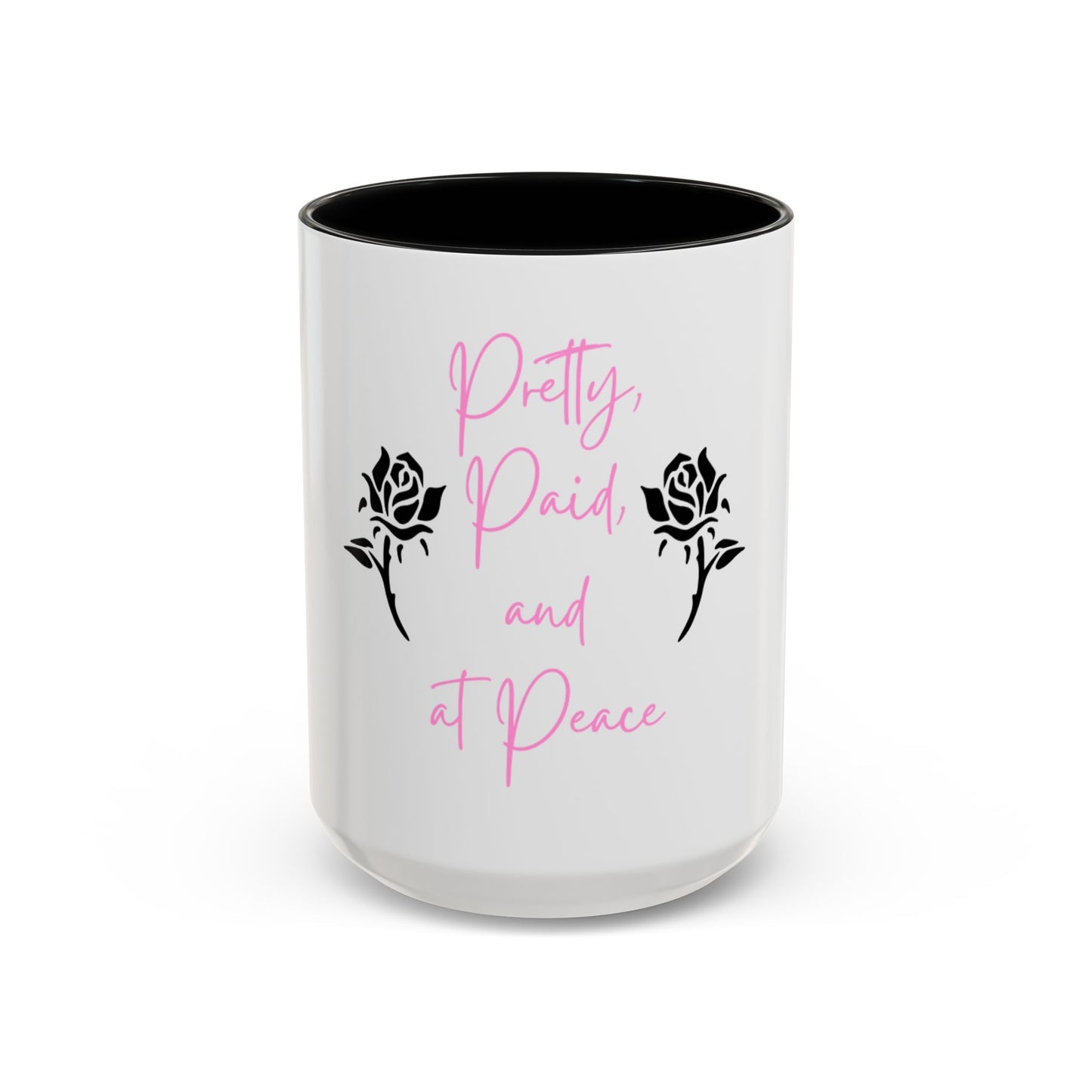 Pretty, Paid, and at Peace Coffee Mug