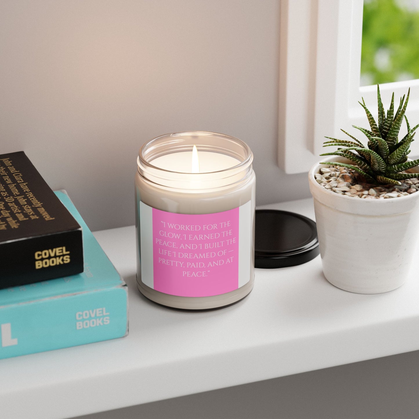Affirmations "Worked for the Glow"  Scented Soy Candle