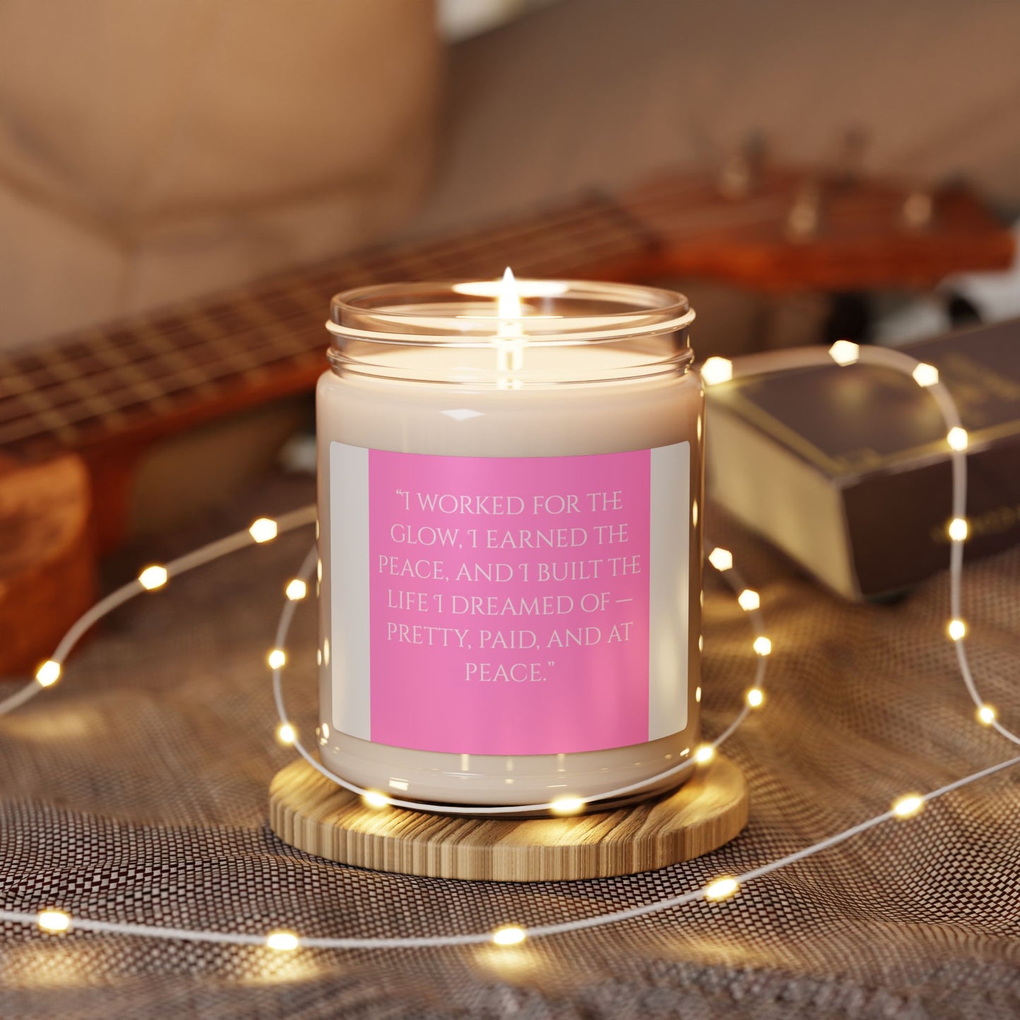 Affirmations "Worked for the Glow"  Scented Soy Candle